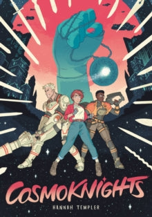 Cosmoknights: Book 1