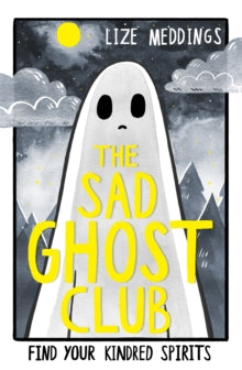 The Sad Ghost Club: Book One