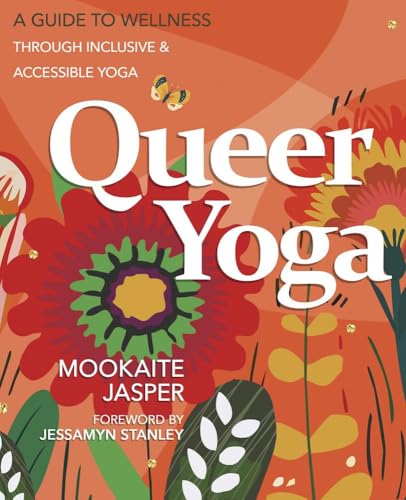 (Pre-Order) Queer Yoga: A Guide to Wellness Through Inclusive and Accessible Yoga