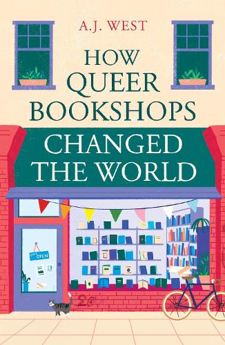 (Pre-Order) How Queer Bookshops Changed the World