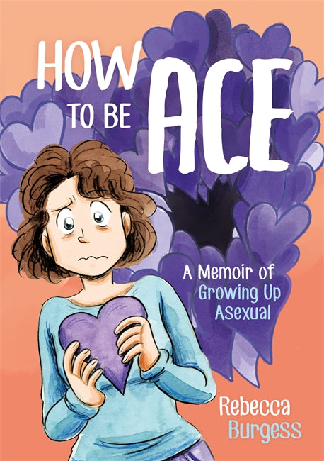 How To Be Ace: A Memoir of Growing Up Ace