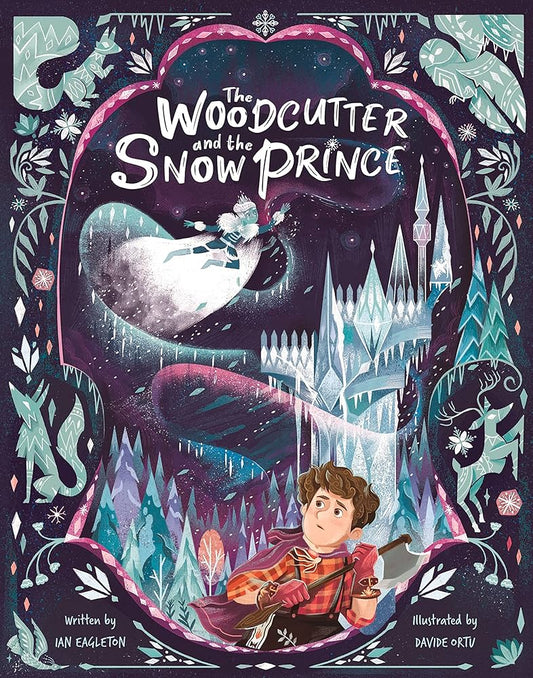 The Woodcutter and the Snow Prince