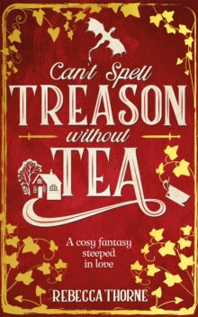 Can’t Spell Treason Without Tea