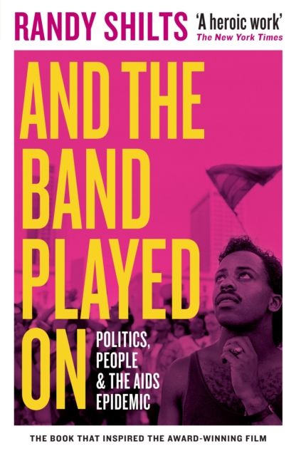 And the Band Played On: Politics, People and the AIDs Epidemic