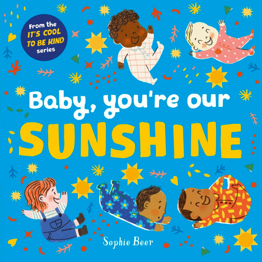 Baby You’re Our Sunshine