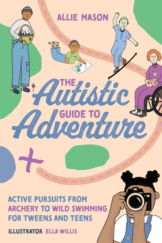 The Autistic Guide to Adventure