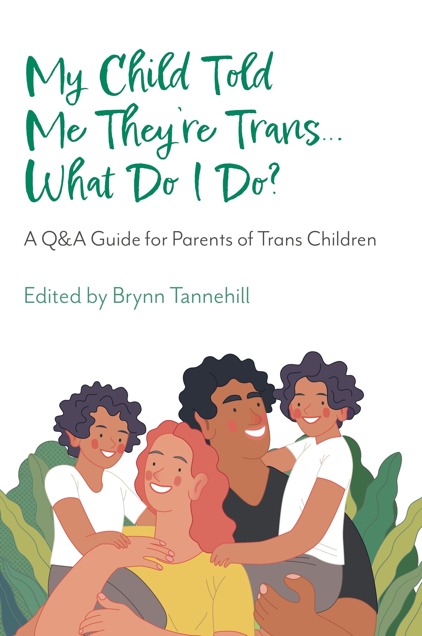 My Child Told Me They’re Trans… What Do I Do?